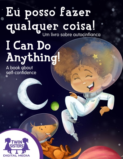 Eu posso fazer qualquer coisa! / I Can Do Anything!