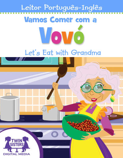 Vamos Comer com a Vovó / Let's Eat With Grandma