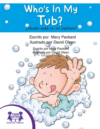 ¿Quién está en mi Bañera? / Who's In My Tub?