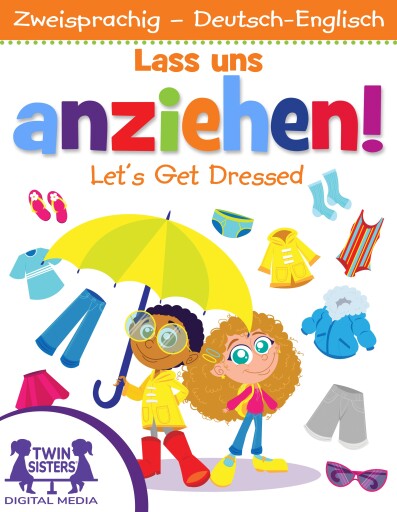 Lass uns anziehen! / Let's Get Dressed