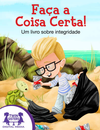 Faça a coisa certa!
