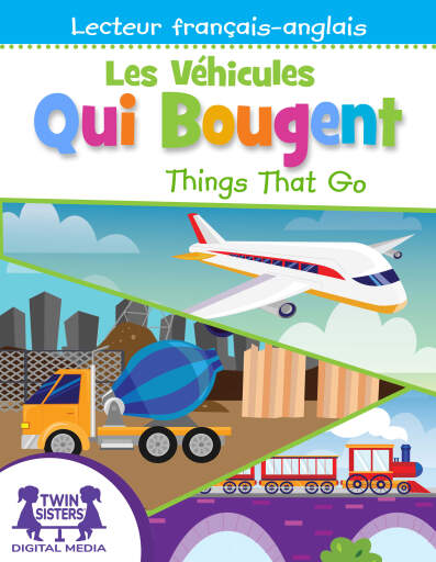 Les Véhicules Qui Bougent / Things That Go