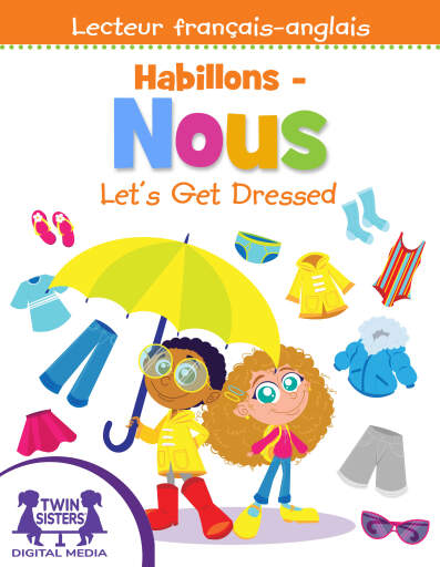 Habillons-Nous / Let's Get Dressed