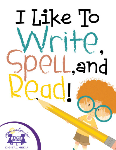 Portada del libro «I Like To Write, Spell, and Read!», de Kim Mitzo Thompson, Karen Mitzo Hilderbrand