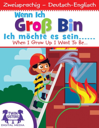 Wenn Ich Groß Bin / When I Grow Up I Want To Be