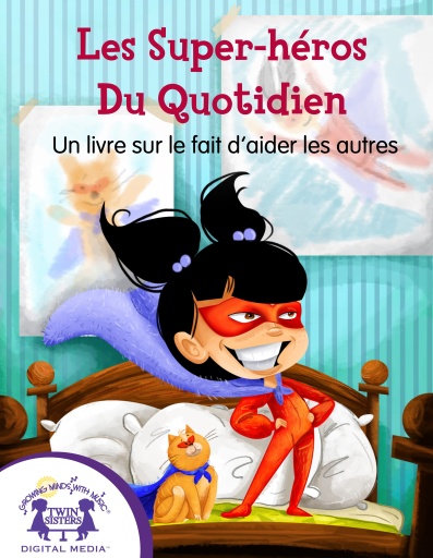 Super-héros Du Quotidien Un livre sur le fait d’aider les autres