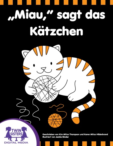 „Miau,“ sagt das Kätzchen