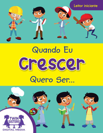 Quando Eu Crescer, Quero Ser