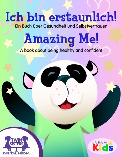 Ich bin erstaunlich Ein Buch über Gesundheit und Selbstbewusstsein / Amazing Me!