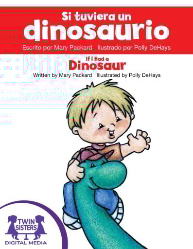 Si tuviera un Dinosaurio / If I Had A Dinosaur
