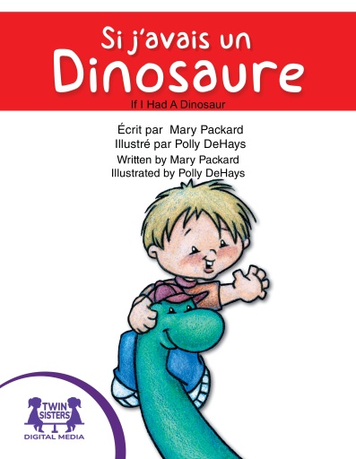 Si j’avais un dinosaure... / If I Had A Dinosaur