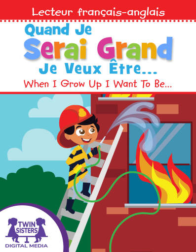 Quand Je Serai Grand, Je Veux Être / When I Grow Up I Want To Be. . .