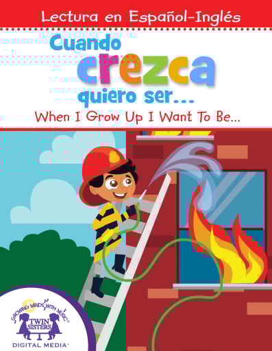 Cuando crezca quiero ser. . . / When I Grow Up I Want To Be. . .