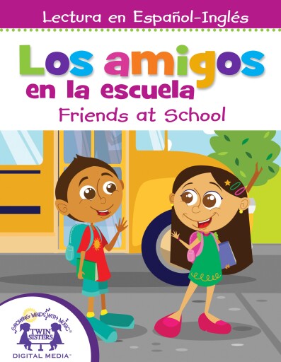 Portada del libro «Los amigos en la escuela / Friends at School», de Kim Mitzo Thompson, Karen Mitzo Hilderbrand