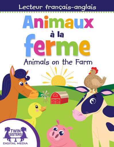 Animaux à la ferme / Animals on the Farm