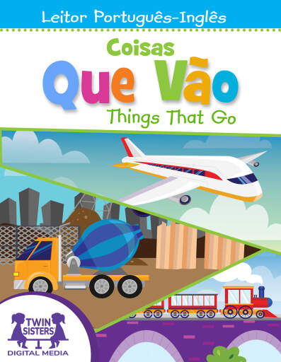 Coisas Que Vão / Things That Go