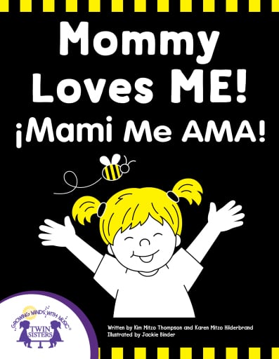 Mommy Loves Me - ¡Mamá me AMA!