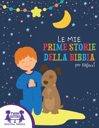 Le Mie Prime Storie Della Bibbia per Ragazzi