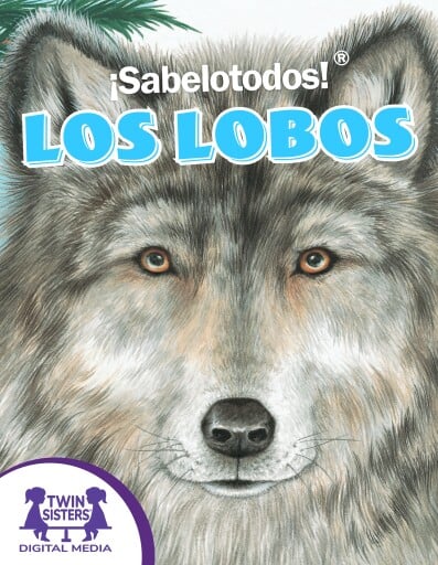 ¡Sabelotodos!® Los Lobos