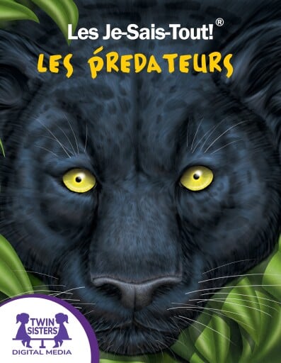 Les Je-Sais-Tout !® Les Prédateurs