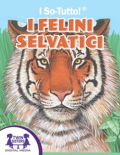 I So-Tutto!® I Felini Selvatici