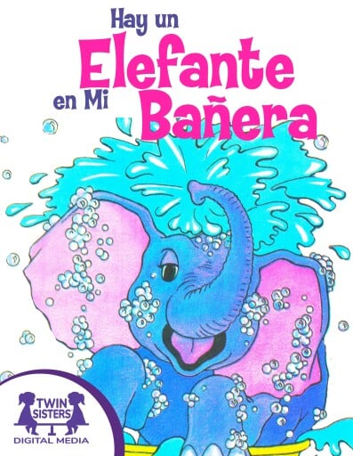Hay un Elefante en Mi Bañera