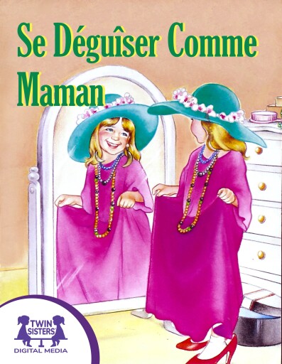 Se Déguîser Comme Maman