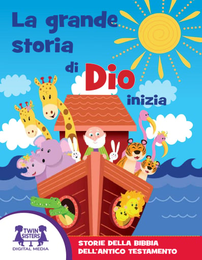 La GRANDE Storia di Dio Inizia