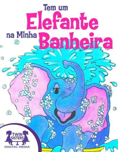 Tem um Elefante na Minha Banheira
