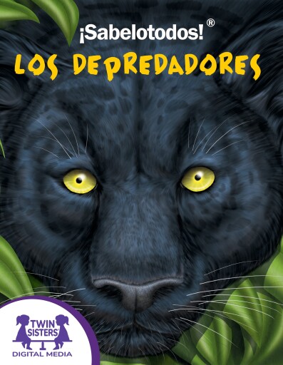 ¡Sabelotodos!® Los Depredadores