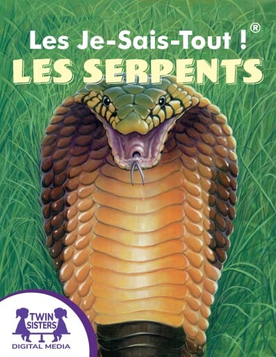 Les Je-Sais-Tout !® Les Serpents
