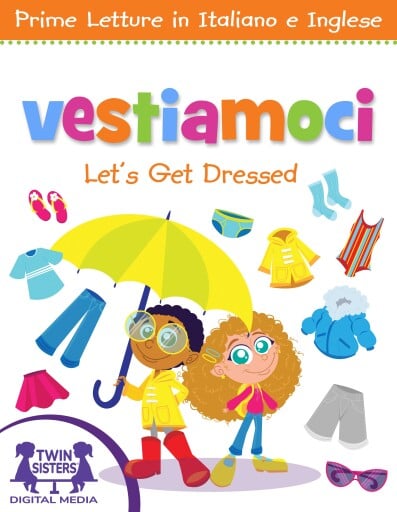 Vestiamoci / Let's Get Dressed