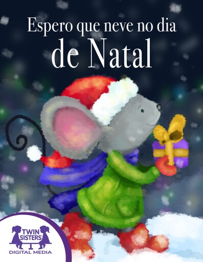 Espero que neve no dia de Natal