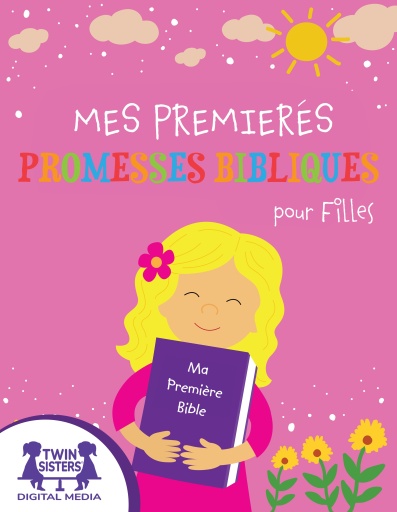 Mes Premières Promesses Bibliques pour Filles