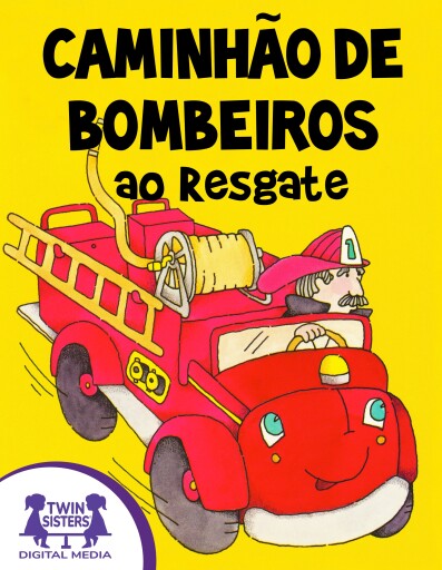 Caminhão de Bombeiros ao Resgate