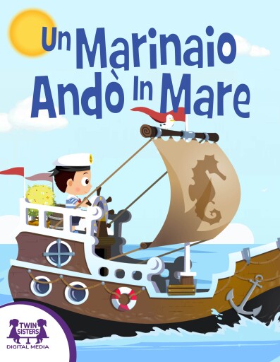 Portada del libro «Un Marinaio Andò In Mare», de Kim Mitzo Thompson, Karen Mitzo Hilderbrand