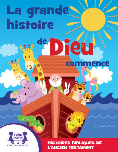La Grande Histoire de Dieu Commence