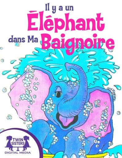 Il y a un Ēléphant dans Ma Baignoire
