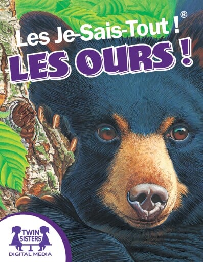 Les Je-Sais-Tout !® Les Ours!