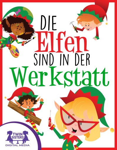 Portada del libro «Die Elfen sind in der Werkstatt», de Kim Mitzo Thompson, Karen Mitzo Hilderbrand
