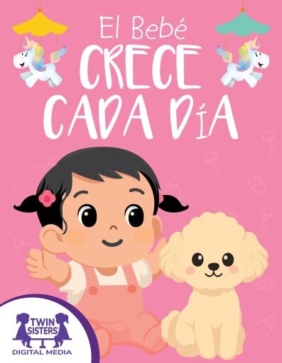 El Bebé Crece Cada Día