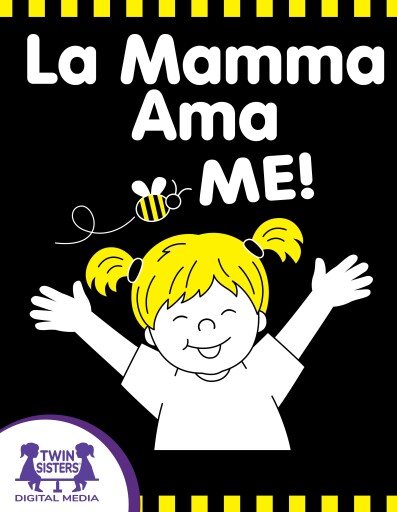 La Mamma Ama ME!
