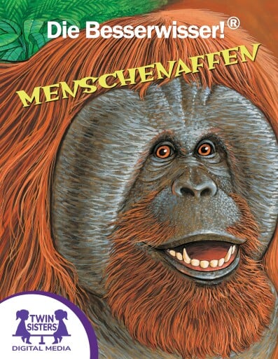 Die Besserwisser!® Menschenaffen