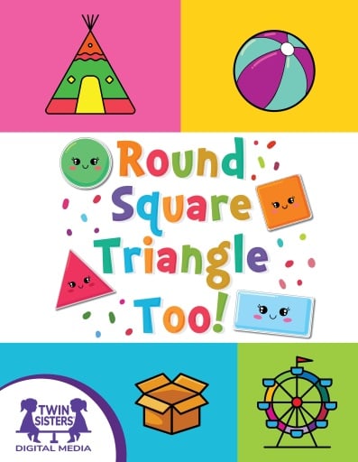 Round, Square, Triangle Too