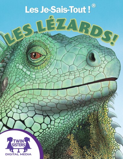 Les Je-Sais-Tout !® Les Lézards!