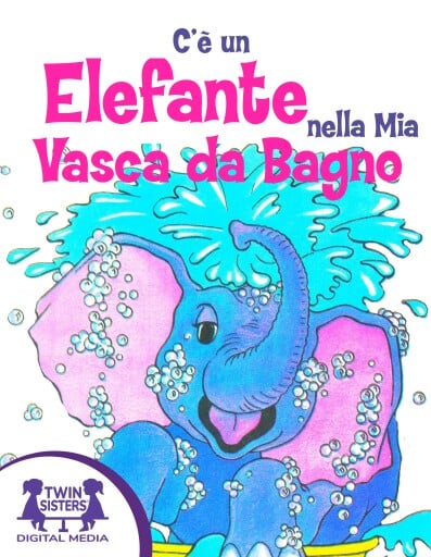 C'è un Elefante nella Mia Vasca da Bagno