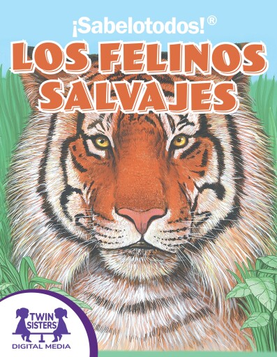 ¡Sabelotodos!® Los Felinos Salvajes