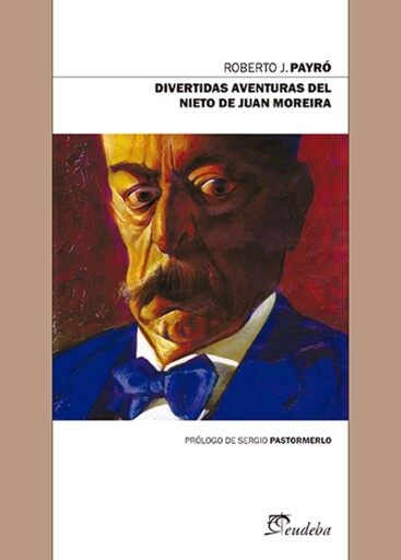 Divertidas aventuras del nieto de Juan Moreira