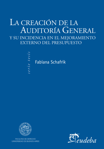 La creación de la Auditoría General de la Nación y su incidencia en el mejoramiento del control externo del presupuesto
