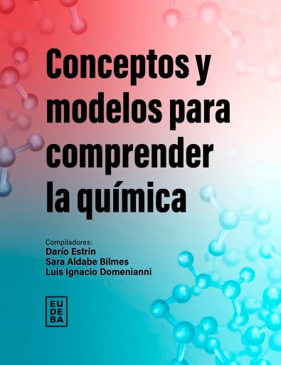 Conceptos y modelos para comprender la química